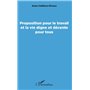 Proposition pour le travail et la vie digne et décente pour tous