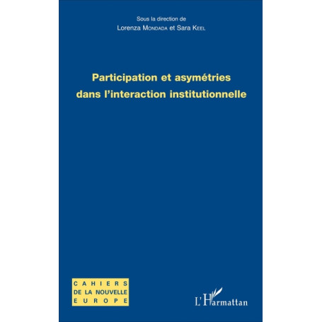 Participation et asymétries dans l'interaction institutionnelle