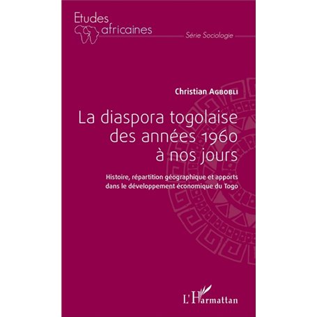 La diaspora togolaise des années 1960 à nos jours