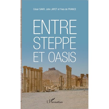Entre steppe et oasis