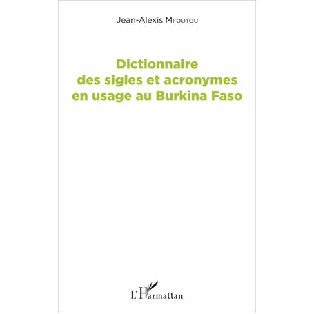 Dictionnaire des sigles et acronymes en usage au Burkina Faso
