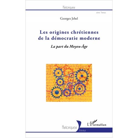 Les origines chrétiennes de la démocratie moderne