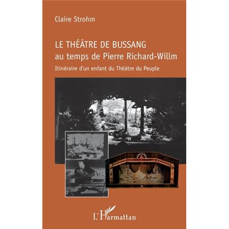 Le théâtre de Bussang au temps de Pierre Richard-Willm