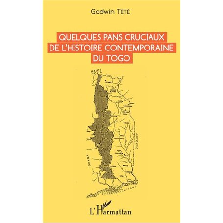 Quelques pans cruciaux de l'histoire contemporaine du Togo