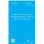L'invention de la Liberté de conscience ou l'entrée dans la modernité