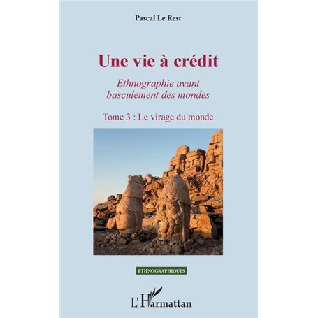 Une vie à crédit. Tome 3 : Le virage du monde