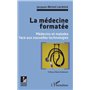 La médecine formatée