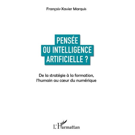 Pensée ou intelligence artificielle ?