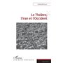 Le Théâtre, l'Iran et l'Occident