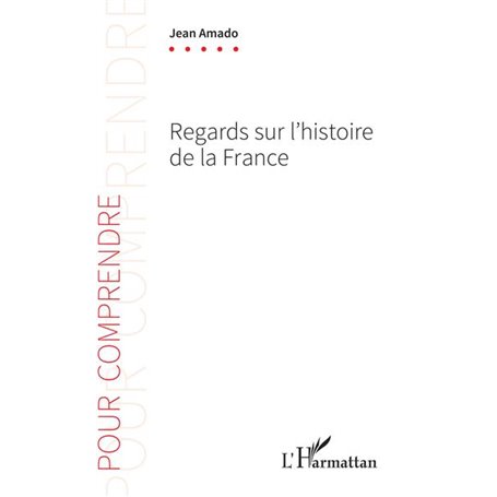 Regards sur l'histoire de la France