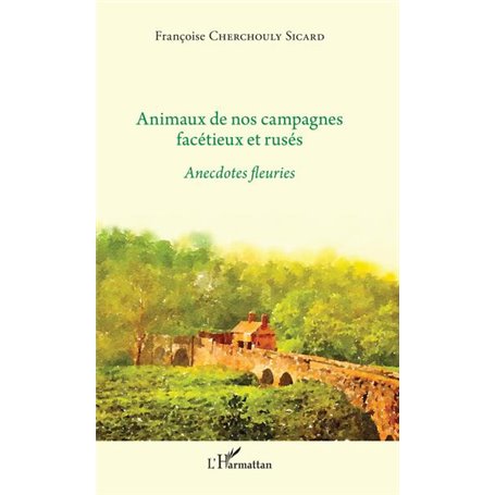 Animaux de nos campagnes facétieux et rusés