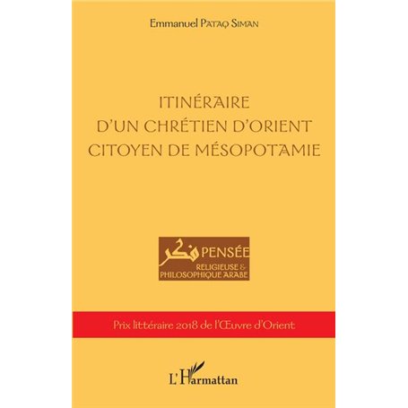 Itinéraire d'un chrétien d'orient citoyen de Mésopotamie