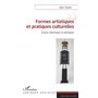 Formes artistiques et pratiques culturelles