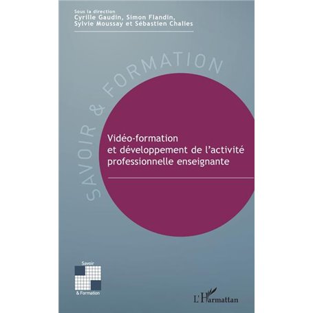 Vidéo-formation et développement de l'activité professionnelle enseignante