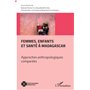 Femmes, enfants et santé à Madagascar