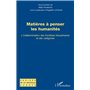 Matières à penser les humanités