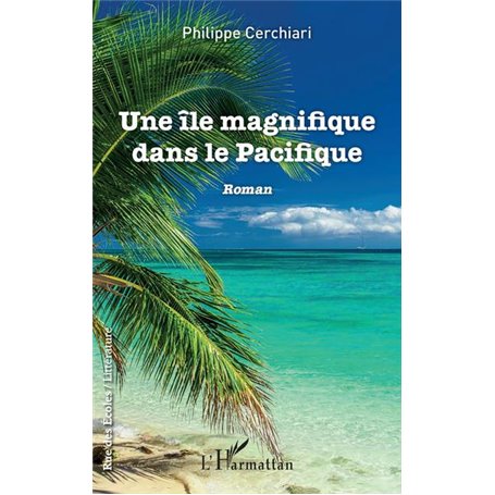 Une île magnifique dans le Pacifique