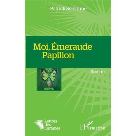 Moi, Emeraude Papillon