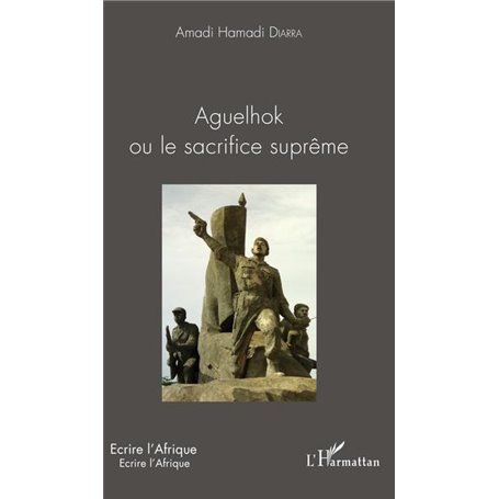Aguelhok ou le sacrifice suprême