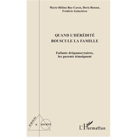 Quand l'hérédité bouscule la famille