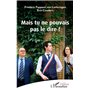 Mais tu ne pouvais pas le dire !