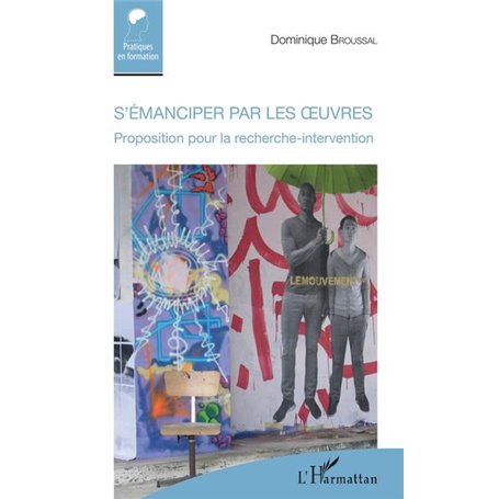 S'émanciper par les oeuvres