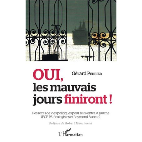 Oui les mauvais jours finiront !