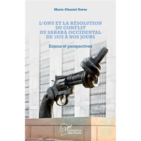 L'ONU et la résolution du conflit au Sahara occidental de 1975 à nos jours