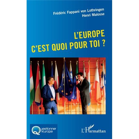 L'Europe c'est quoi pour toi ?