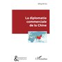 La diplomatie commerciale de la Chine