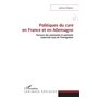 Politiques du -em+care-/em+ en France et en Allemagne