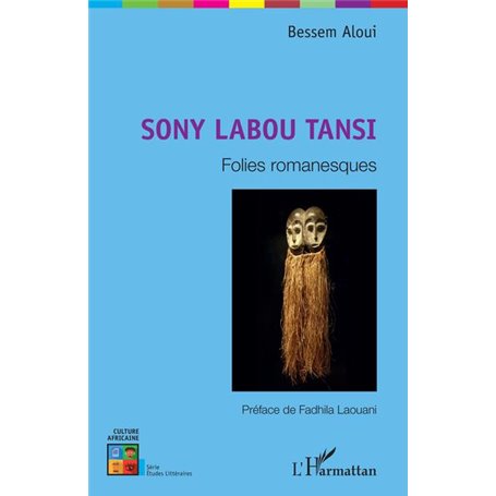 Sony Labou Tansi. Folies romanesques