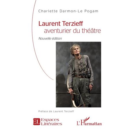 Laurent Terzieff aventurier du théâtre