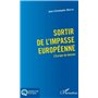 Sortir de l'impasse européenne
