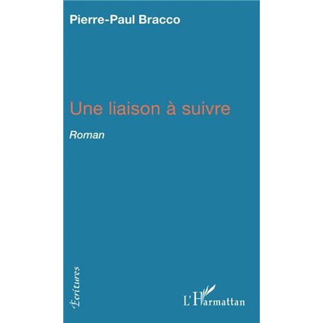 Une liaison à suivre