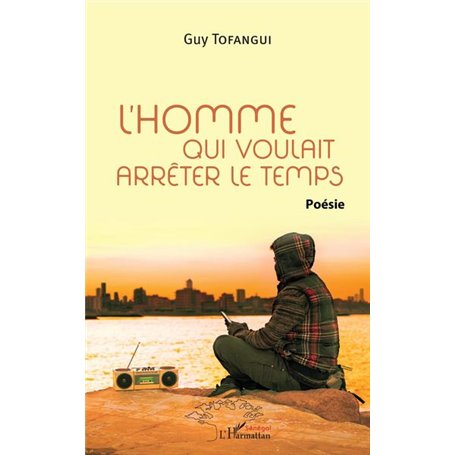 L'homme qui voulait arrêter le temps