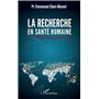La recherche en santé humaine