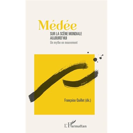 Médée sur la scène mondiale aujourd'hui