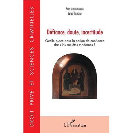 Défiance, doute, incertitude