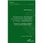 Changements climatiques et mouvements migratoires en Afrique subsaharienne