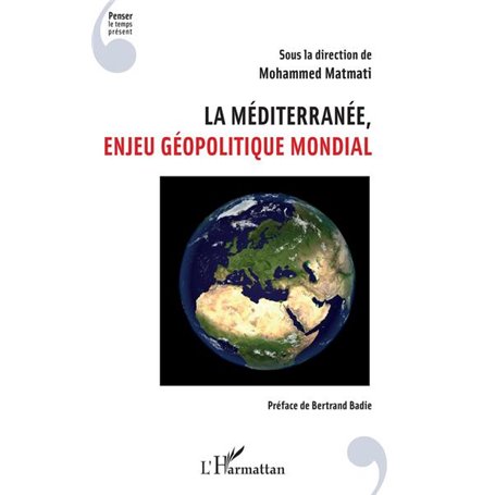 La Méditerranée, enjeu géopolitique mondial