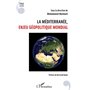 La Méditerranée, enjeu géopolitique mondial