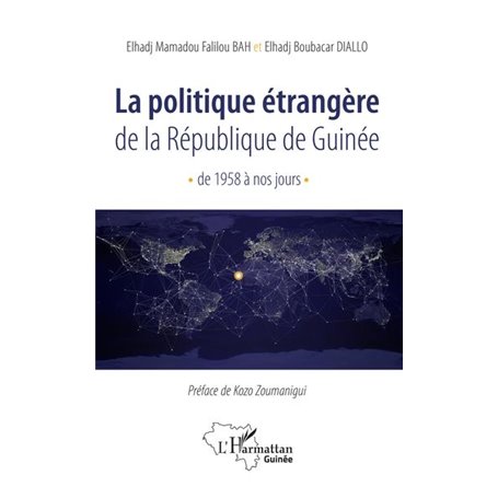 La politique étrangère de la République de Guinée de 1958 à nos jours