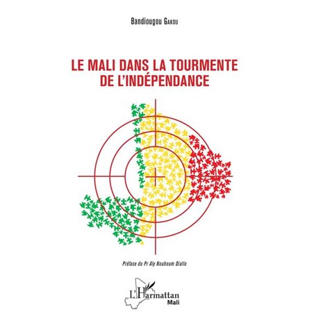 Le Mali dans la tourmente de l'indépendance