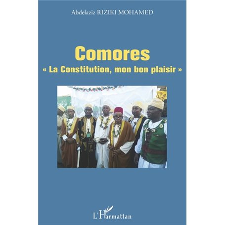 Comores "La Constitution, mon bon plaisir "