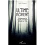 Ultime moment