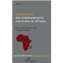 Géopolitique des investissements marocains en Afrique