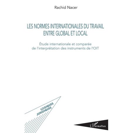 Les normes internationales du travail entre global et local