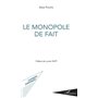 Le monopole de fait