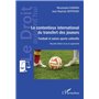 Le contentieux international du transfert des joueurs